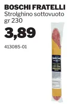 GrosMarket Strolghino sottovuoto Boschi Fratelli offerta