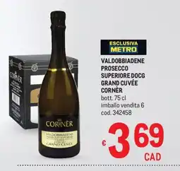 Metro Valdobbiadene Prosecco Superiore DOCG Grand Cuvée Cornèr offerta