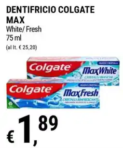 Tre Valli Supermercato Dentifricio Colgate Max White/Fresh offerta