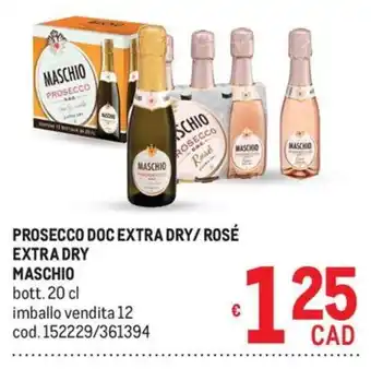 Prosecco Doc Extra Dry/Rosé Extra Dry Maschio
