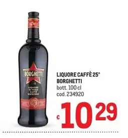 Metro Liquore caffè Borghetti offerta