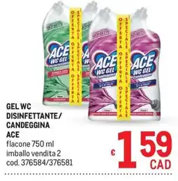 Metro Gel wc disinfettante/candeggina ace offerta