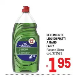 Metro Detergente liquido piatti a mano Fairy offerta