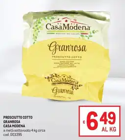 Metro Prosciutto Cotto Granrosa Casa Modena offerta
