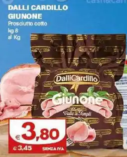 Boningros Cash and Carry Dalli Cardillo Giunone Prosciutto cotto offerta