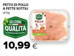 Tigre Petto di pollo Selezione Qualità offerta