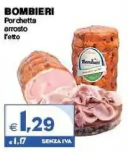 Boningros Cash and Carry Bombieri Porchetta arrosto offerta