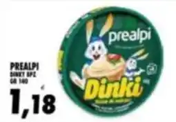 Compri Meglio Dinki prealpi offerta
