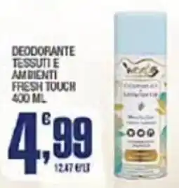 Splendidi e Splendenti Deodorante tessuti e ambienti fresh touch offerta