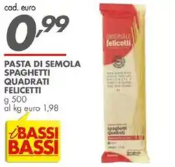 Italmark Pasta di semola spaghetti quadrati Felicetti offerta