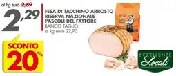 Italmark Fesa di tacchino arrosto Riserva Nazionale Pascoli del Fattore offerta