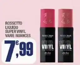 Splendidi e Splendenti Rossetto liquido super vinyl offerta
