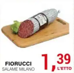 Supermercati Spesa Mia Fiorucci Salame Milano offerta