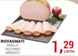 Supermercati Spesa Mia Rovagnati snello tacchino arrosto offerta