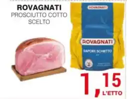 Supermercati Spesa Mia Prosciutto cotto scelto Rovagnati offerta