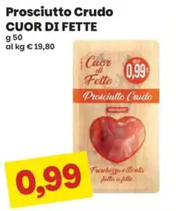 Prix Quality Prosciutto Crudo Cuor di Fette offerta