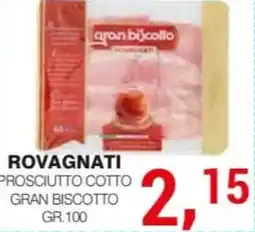 Supermercati Spesa Mia Rovagnati prosciutto cotto gran biscotto offerta