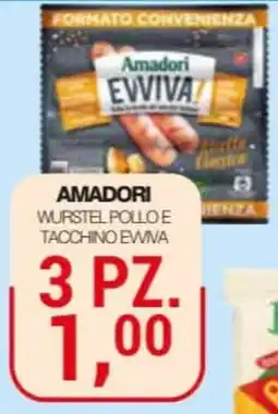 Supermercati Spesa Mia Amadori wurstel pollo e tacchino evviva offerta