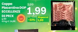 Prix Quality Coppa Piacentina DOP ECCELLENZE offerta