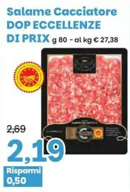 Prix Quality Salame Cacciatore DOP Eccellenze di Prix offerta
