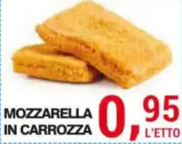 Supermercati Spesa Mia Mozzarella in carrozza offerta