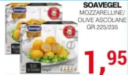 Supermercati Spesa Mia Soavegel Mozzarella line/olive ascolane offerta