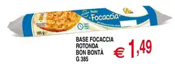 Centro Oceano Base Focaccia Rotonda Bon Bontà offerta