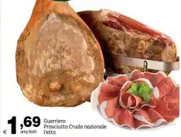 Elite Guerriero Prosciutto Crudo nazionale offerta