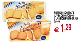 Centro Oceano Fette biscottate Il Vecchio Forno offerta