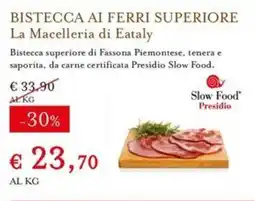 Eataly Bistecca ai ferri superiore La Macelleria di Eataly offerta