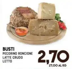 Gran Risparmio Busti pecorino roncione latte crudo letto offerta