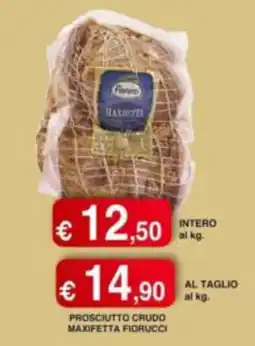 Orsini Market Prosciutto crudo Maxifetta Fiorucci offerta