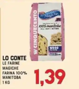 Gran Risparmio Lo Conte le farine magiche farina 100% manitoba offerta