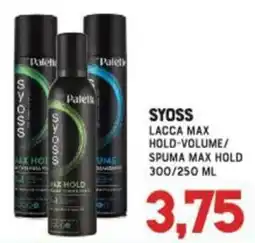Gran Risparmio Syoss Lacca Max Hold-Volume/Spuma Max Hold offerta