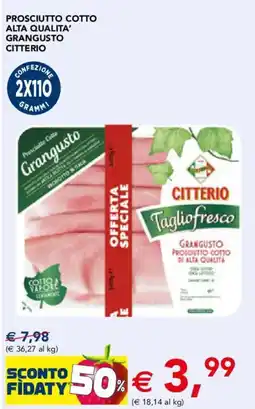 Esselunga Prosciutto cotto Grangusto Citterio offerta