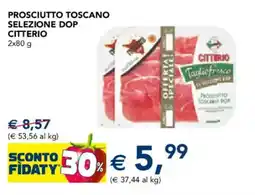 Esselunga Prosciutto Toscano Selezione DOP Citterio offerta