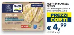Esselunga Filetti di platessa Frosta offerta