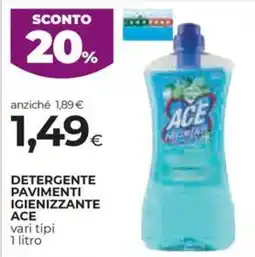 Unicoop Etruria Detergente pavimenti igienizzante Ace offerta