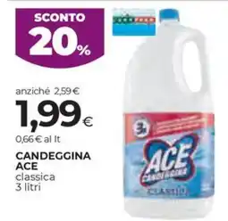 Unicoop Etruria Candeggina Ace classica offerta
