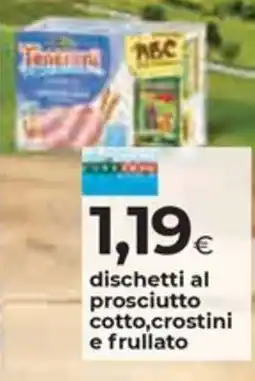 Unicoop Etruria dischetti al prosciutto cotto, crostini e frullato offerta
