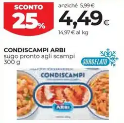 Unicoop Etruria Condiscampi arbi sugo pronto agli scampi offerta
