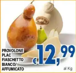 DEM Provolone plac fiaschetto bianco offerta