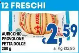 DEM Auricchio provolone fetta dolce offerta