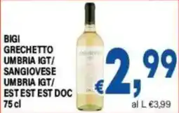 DEM Bigi Grechetto Umbria IGT/Sangiovese Umbria IGT/Est Est Est Doc offerta