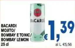 DEM Bacardi mojito/ bombay e tonic/ bombay lemon offerta