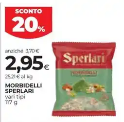 Unicoop Etruria Morbidelli Sperlari offerta