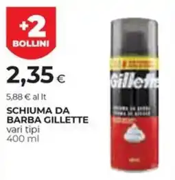 Unicoop Etruria Schiuma da barba Gillette offerta