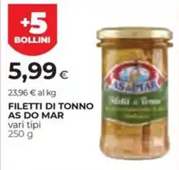 Unicoop Etruria Filetti di tonno As do Mar offerta