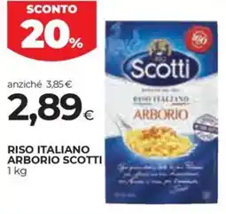 Unicoop Etruria Riso italiano Arborio Scotti offerta