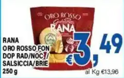 DEM Rana Oro Rosso fonduta offerta